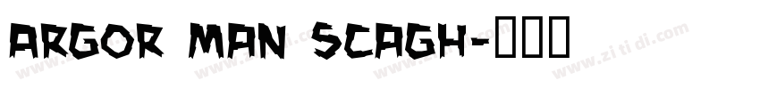 Argor Man Scagh字体转换